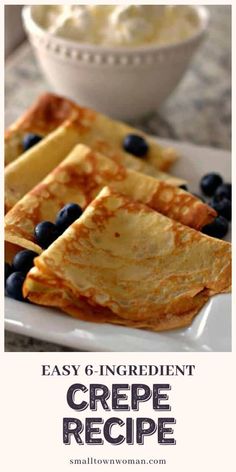 crepe with blueberries and whipped cream on the side is featured in this recipe