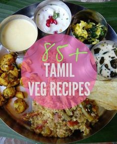 a plate with different types of food on it and the words tst tamli veg recipes