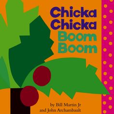 the book chicka chicka boom boom by bill martin jr and john abraham