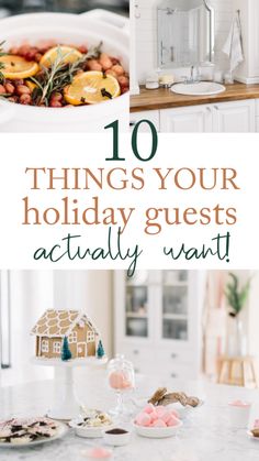 the words 10 things your holiday guests actually want on top of an image of food