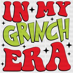 In My Grinch Era Christmas Design - Dtf Heat Transfer Diy Grinch Shirt, Sesame Place, Football Party Decorations, Vendor Ideas, Grinch Png, Christmas Magnet, Christmas Pics, Cricut Projects Beginner, Holiday Quotes