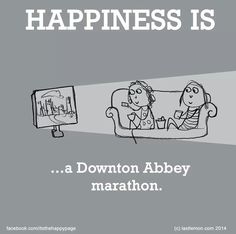 a cartoon drawing of two people sitting on a couch watching tv and the caption reads happiness is downton abbey marathon