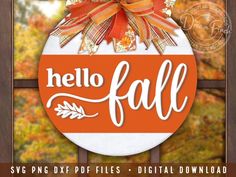 an orange and white sign that says hello fall