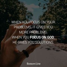 someone holding their hand up in the air with text that reads, when you focus on your problems, it gives you more problems when you focus on god he gives you