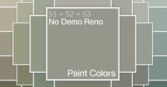 several shades of gray and white with the words, no demoo reno paint colors