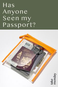 an orange bag with some passport in it and the words has anyone seen my passport?