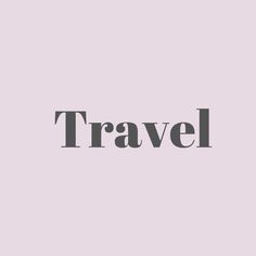 the word travel on a pink background