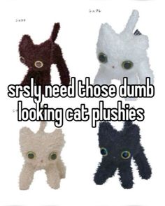 Silly Cat Art, Silly Plushies, Cat Plushies, Cat Plushie, Silly Cats Pictures, Silly Animals, Silly Pictures, Funny Cute Cats, Oui Oui