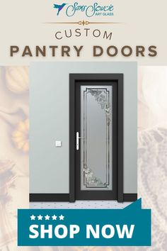 an advertisement for a door company with the words custom pantry doors shop now on it