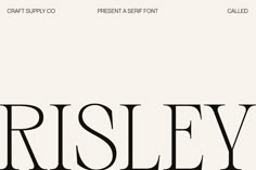 the word risleyy is written in black and white on a light colored background