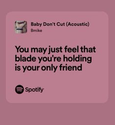 a pink background with the words you may just feel that blade you're holding is your only friend