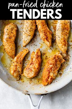 pan fried chicken tenders in a skillet with text overlay that reads, how to make pan - fried chicken tenders