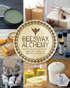 beeswax alchemy is the best way to make your own candles and soaps