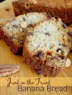 banana bread with nuts and pecans on a cutting board next to the words junk in the trunk