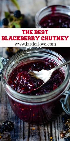 the best blackberry chutney recipe is in a jar with a spoon and berries