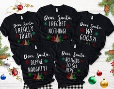 SO FUN! Dear Santa Family Christmas Shirts! This classic unisex jersey short sleeve tee fits like a well-loved favorite. Soft cotton and quality print make users fall in love with it over and over again. These t-shirts have-ribbed knit collars to bolster shaping. The shoulders are tapered for a better fit over time. Dual side seams hold the garment's shape for longer.  .: 100% Airlume combed and ringspun cotton (fiber content may vary for different colors) .: Light fabric (4.2 oz/yd² (142 g/m .: Retail fit .: Runs true to size Black Crew Neck Shirt For Christmas, Black Short Sleeve Shirt For Holiday, Black Short Sleeve Holiday Shirt, Funny Black Christmas T-shirt, Festive Black T-shirt With Letter Print, Black Short Sleeve T-shirt For Festive Occasions, Christmas Shirts Funny, Matching Family Christmas Shirts, Matching Christmas Outfits