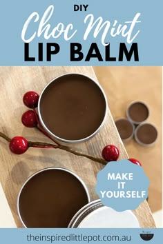 Chocolate Mint Lip Balm Diy, Diy Tinted Lip Balm, Tinted Lip Balm Recipe, Chocolate Lip Balm, Lip Gloss Recipe, Lip Balm Recipe, Mint Lip Balm, Diy Lip Balm Recipes, Balm Recipe