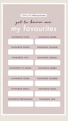 a pink and white sign that says, get to know me my favourties