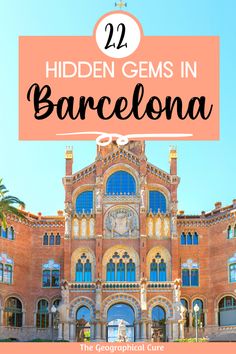 a large building with the words hidden gems in barcelona on it's front and side