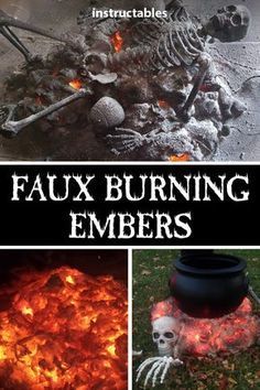 the cover of faux burning embers is shown in three different pictures, including a skeleton and a caulder