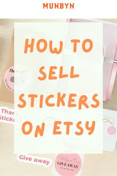 sticker business on etsy Sell Stickers Online, How To Sell Stickers On Etsy, Selling Stickers On Etsy, How To Sell Stickers, Popular Stickers To Sell, Neutral Stickers, Sell Stickers, Selling Stickers