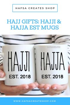 two people holding coffee mugs with the words haj gifts haul and haja estt