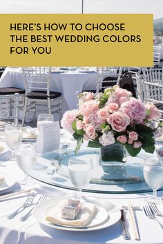 there's how to choose the best wedding colors for you