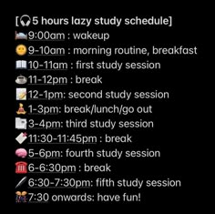 an image of a black background with the text'hours lazy study schedule'on it