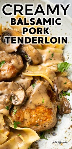 this creamy balsamic pork tenderloin is the perfect dish for an easy weeknight dinner