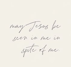 a handwritten note with the words mary jesus be seen in me in spirit of me