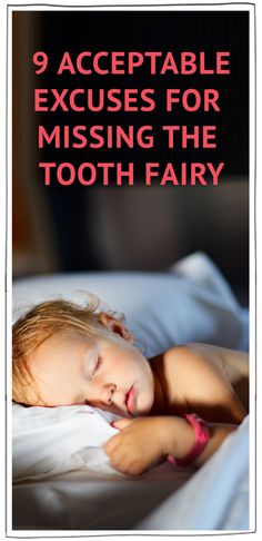 9 acceptable excuses for missing the tooth fairy. #toothfairy #teething Go To Bed Early, The Tooth Fairy, Messy Room, Wide Awake, Running Late, Pregnancy Birth, Clean Room, Kids Sleep