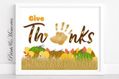 a poster with the words give thanks and hand prints