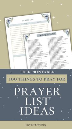 a prayer list with the text free printable 100 things to pray for