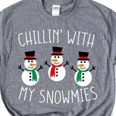 Ugly Christmas Sweater Diy Funny, Chillin With My Snowmies, Svg Shirts, Svg Snowman, Grandma Ideas, Snowman Svg, Snowman Shirt, Christmas Shirts For Kids, Cute Svg