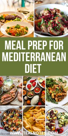 the meal prep for mediterranean diet is shown in four different pictures, including meats and vegetables