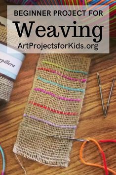 the beginner project for weaving art projects for kids