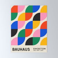 an art print with colorful shapes and the words bauhus exhibition