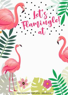 pink flamingos and tropical leaves with the words let's flamingise at