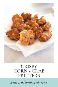 crispy corn and crab fritters on a white plate with text overlay