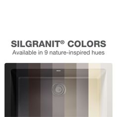 an image of a sink with the words silgranit colors available in 9 nature - inspired hues