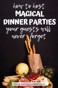 a basket full of food with the words how to host dinner parties your guests will never forget