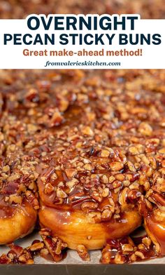 pecan sticky buns with text overlay that reads overnight pecan sticky buns great make - ahead method