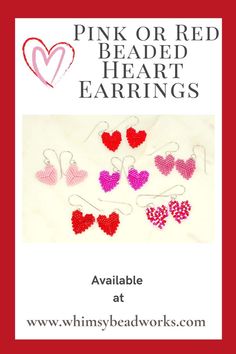 pink or red beaded heart earrings are available at whimsy bead works