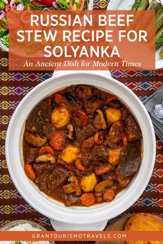 russian beef stew recipe for soyyanka an ancient dish for modern times