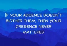 https%3A%2F%2Fifunny.co%2Fpicture%2Fif-your-absence-doesn-t-bother-them-then-your-presence-npuTv1lI8%0A%0AGet%20your%20daily%20dose%20of%20fun%20for%20free%20https%3A%2F%2Fifunny.co%2Fapp%2Fget If Your Absence Doesn’t Bother Them, If Your Absence Doesnt Bother Them, My Favorite Quotes, White Pictures, Blog Challenge, 31 Days, You Matter, Black And White Pictures, So True