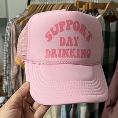 “Support Day Drinking” Pink Trucker Hat. Mesh Back, Foam Front, Adjustable Back, Vinyl Wordage, And Rope On Front Foam Part. Nwt. Everything I Sell On Poshmark Is From My Clothing Boutique At A Discounted Price And All Brand New With Tags. Pink Trucker Hats, Trucker Hats For Women, Cute Pink Trucker Hat As Gift, Trucker Hat Designs Ideas, Summer Trucker Hat, Trucker Hat Sayings, Funny Trucker Hats, Trendy Trucker Hats, Drinking Trucker Hats