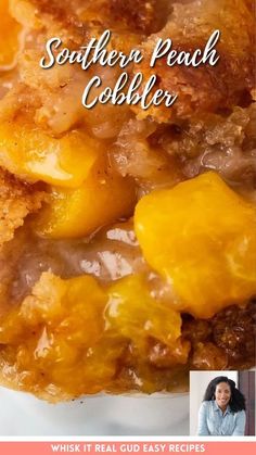 a close up of food on a plate with the words southern peach cobbler above it