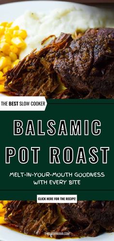 the best slow cooker balsamic pot roast melt - in - your - mouth goodness with every bite