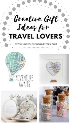 the words creative gift ideas for travel lovers are shown above pictures of hot air balloons