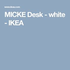 the words,'malm desk - white ikea'are in front of a blue